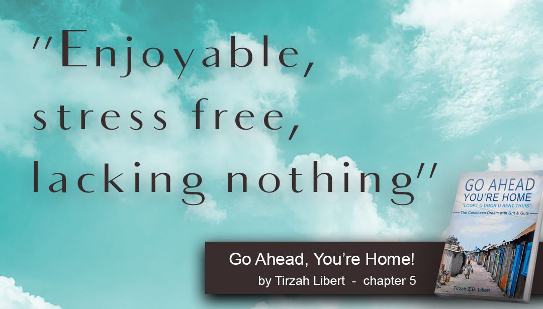 “Go Ahead, You’re Home” My Way: Welcome, Alive & Beautiful – chapter 5