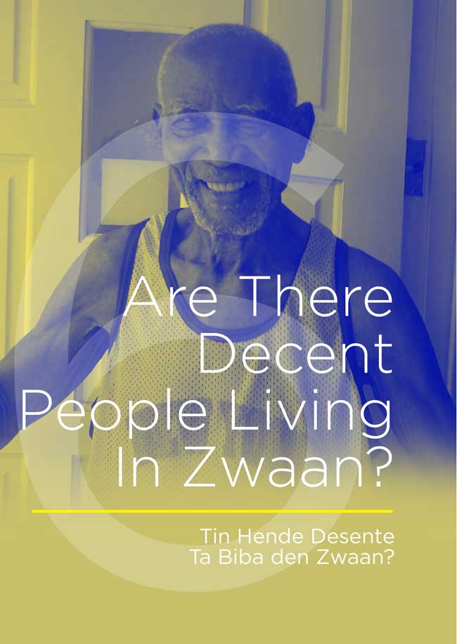 Are There Decent People Living in Zwaan?